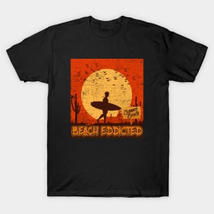 Beach eddicted T-Shirt